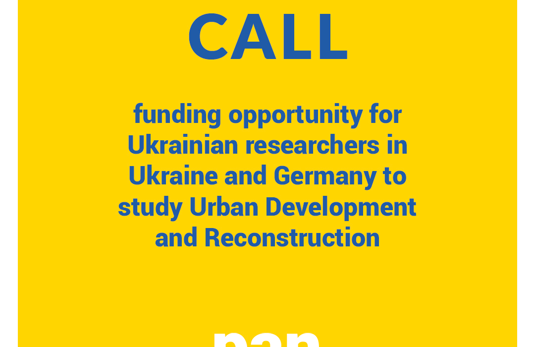 Call for Scholarships Application for Ukrainian Researchers in Ukraine and Germany studying Urban Development and Reconstruction