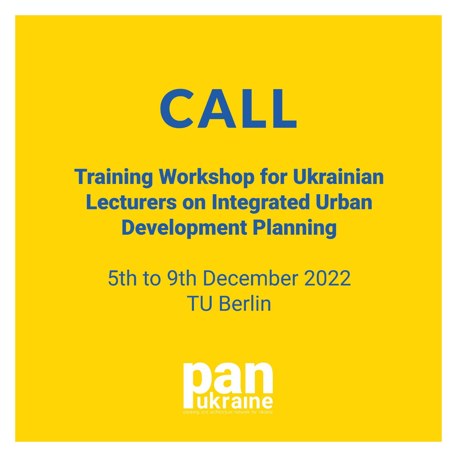 Read more about the article Call for Application Training Workshop for Ukrainian Lecturers Integrated Urban Development Planning TU Berlin | 5th to 9th December 2022