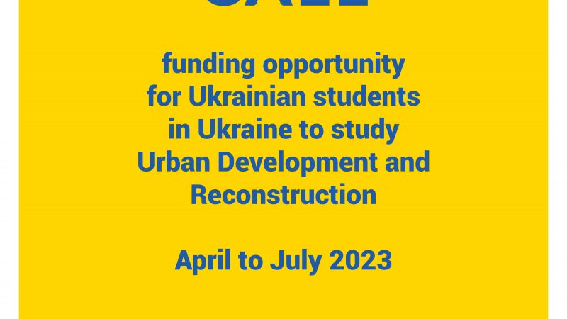 Call for Scholarships Application for Ukrainian Students in Ukraine to study Urban Development and Reconstruction