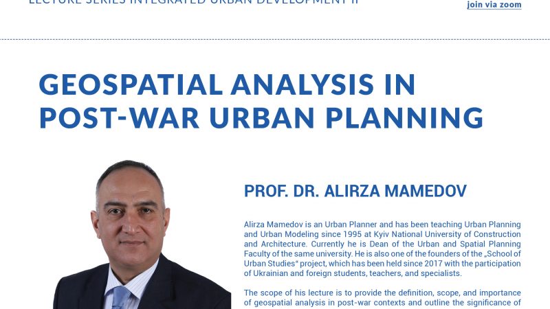 Online Lecture | June 27 | Geospatial Analysis in Post-War Urban Planning