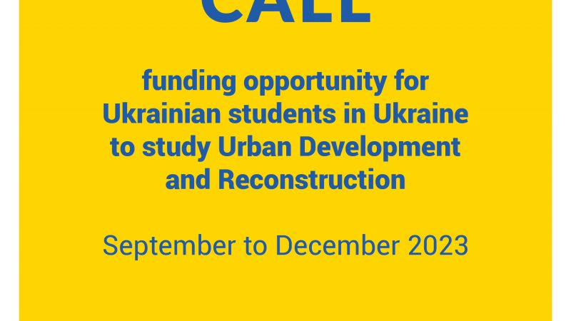 Call for Scholarships Application for Ukrainian Students in Ukraine to study Urban Development and Reconstruction