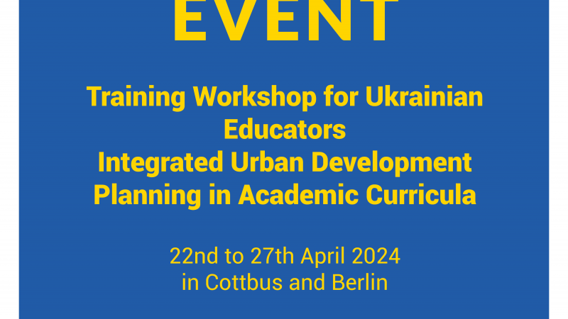 Training Workshop for Ukrainian Educators – Integrated Urban Development Planning in Academic Curricula I 22nd to 27th April 2024
